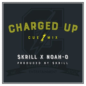 "CHARGEDUP (CUEmix)" | $KRILL x NOAH-O